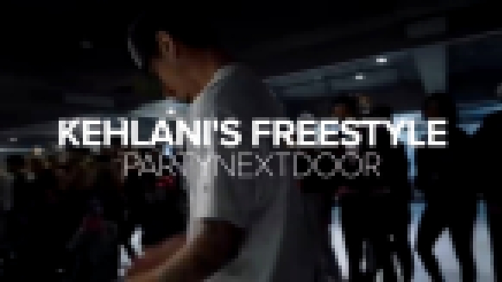 CJ Salvador / Kehlani's Freestyle - PARTYNEXTDOOR  