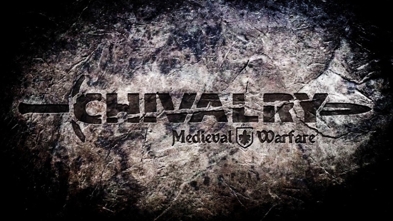 Chivalry Medieval Warfare - Onward To Glory