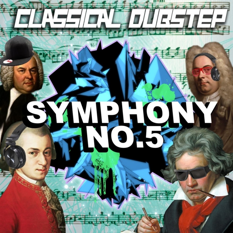Classical Dubstep Hitz - Symphony No 5 Dubstep Remix