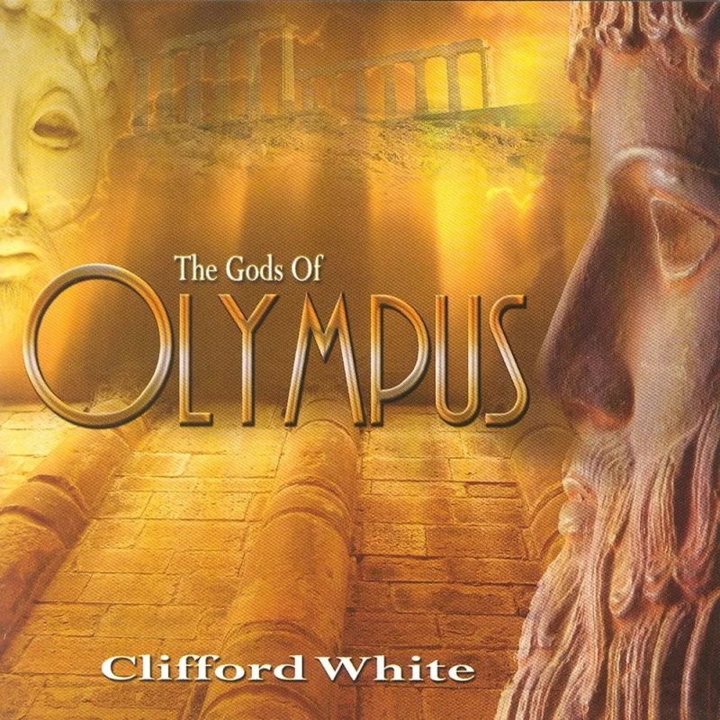 Clifford White - The Gods Of Olympus(2009)