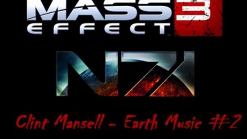 Clint Mansell - Earth Music 2 Mass Effect 3 OST