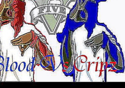 GTA 5 | Blood Vs Crip 5 [HD]
