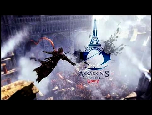 Assassin's Creed Unity - All Soundtracks 