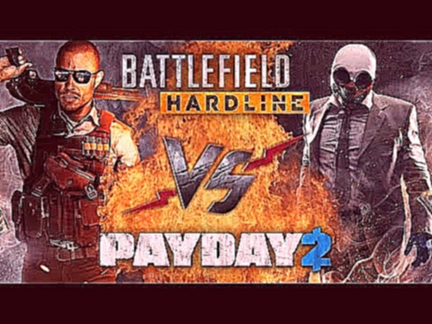 Рэп Баттл - Battlefield: Hardline vs. Payday 2 