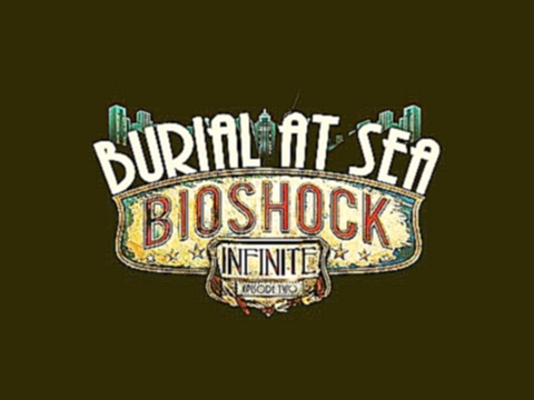 Bioshock Infinite: Burial At Sea [2] | Outro | GlowTimeHD 
