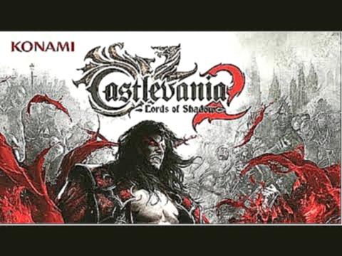 Castlevania: Lords of Shadow 2 OST /Oscar Araujo - Gods Chosen (Track 10) 