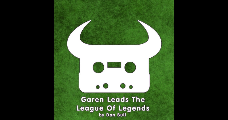 Dan Bull - I Lead the League of Legends