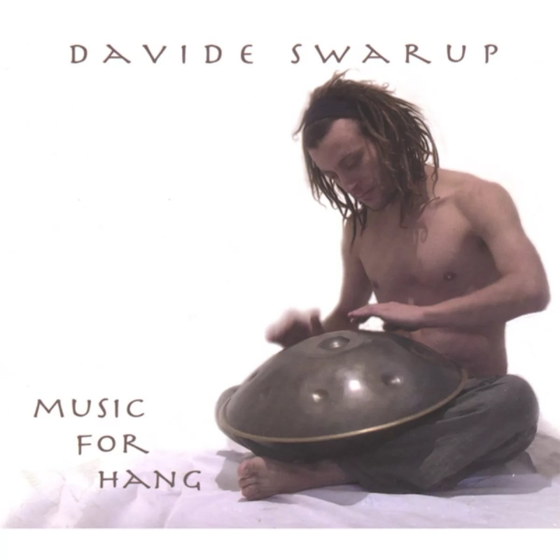 Davide Swarup (игра на перкуссионном музыкальном инструменте ханге.) - Moods, an opening