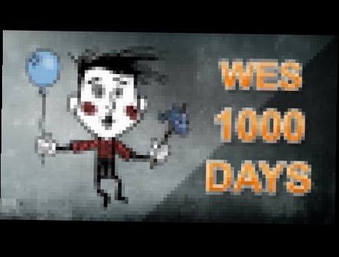 Don't Starve - 1000 dni z Wesem (1000 days / Wes) 