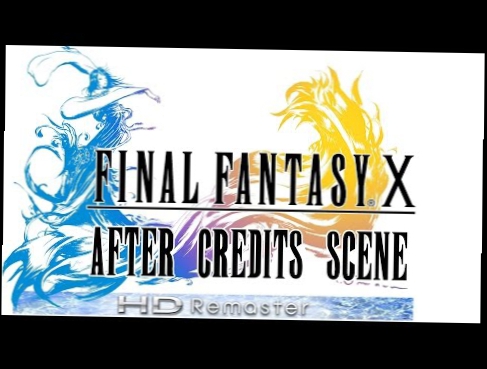 Final Fantasy X - After Credits Scene