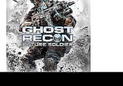 Tom Clancy's Ghost Recon: Future Soldier (Original Game Soundtrack) | Full Soundtrack 