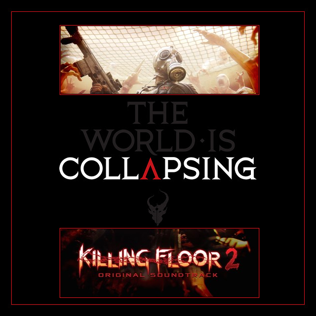 Demon Hunter - Collapsing [Killing Floor 2 OST]