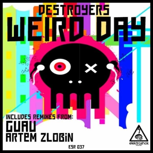 Destroyers - Weird day 2014 году (Guau Remix)