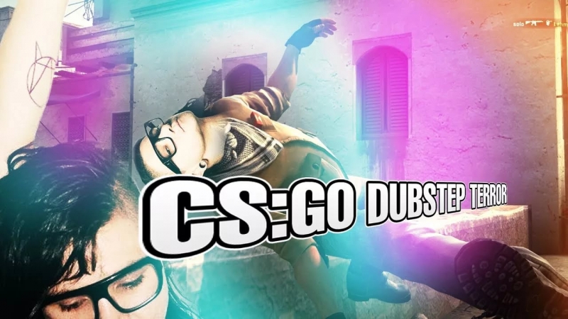 Для игры в CS.GO - DubStep