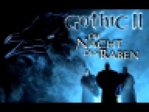Gothic 2: Die Nacht des Raben [OST] #07 - Credits 