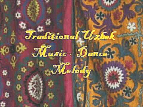Traditional Uzbek Music   A Dance Melody 