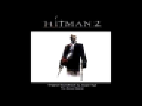 Jesper Kyd Hitman 2: Silent Assassin Soundtrack (Complete Album) 