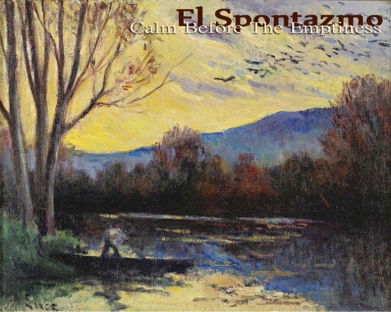 El Spontazmo - 2011 - Calm Before The Emptiness