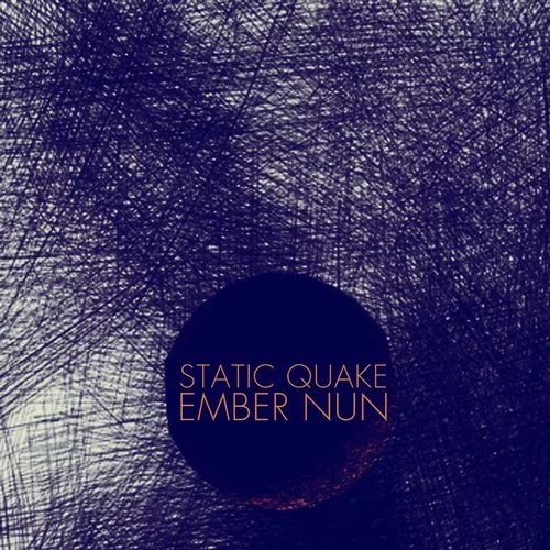 Ember Nun - Static Quake