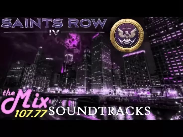 Unbelievable Saints Row 4 OSTRadio The Mix 107.77