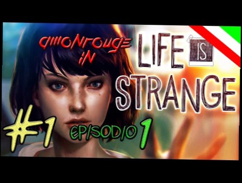 RL - Life Is Strange Gameplay ITA EP1 #1 - Grandissimo Videogioco!!! sottotitoli in ITA