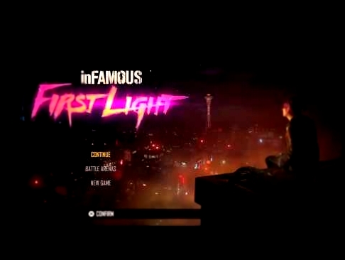 inFAMOUS First Light Soundtrack 2 - Main Menu w/ Music After Brent Is Killed 