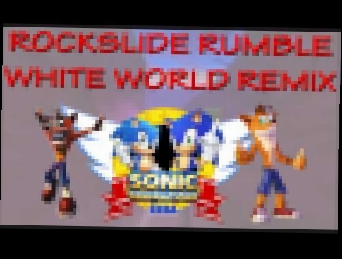 Crash Twinsanity - Rockslide Rumble (White World Remix) 