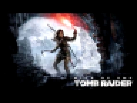 Rise Of The Tomb Raider OST - 16 - The Observatory 