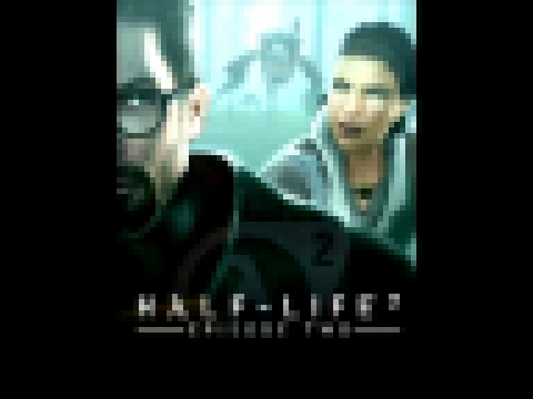Ultra's Top VGM #167 - Half-Life 2: Episode Two - Vortal Combat 