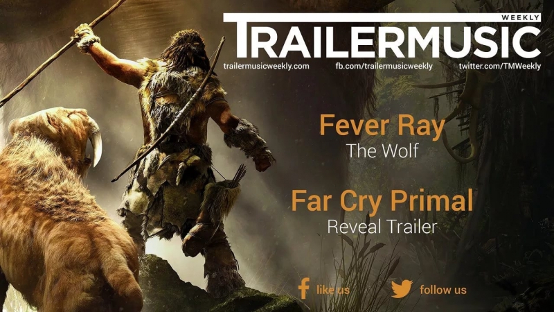 Fever Ray - The Wolf Песня из трейлера игры Far Cry Primal