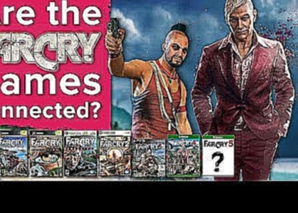 Are the Far Cry games connected? 