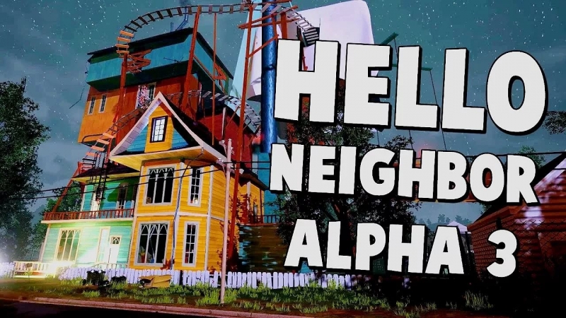 Hello Neighbor Alpha 3