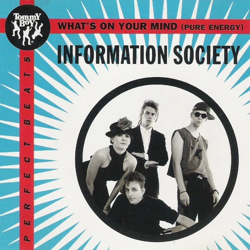 Information Society - What's On Your Mind Pure Energy
