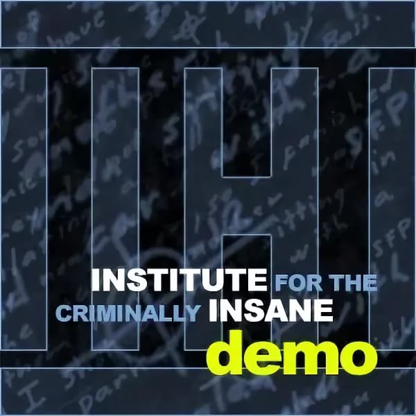 Institute For The Criminally Insane