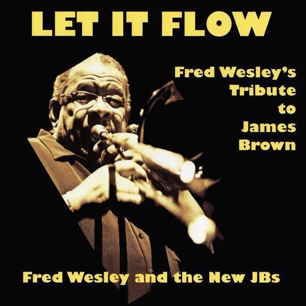 James Brown & Fred Wesley & The J.B.'s
