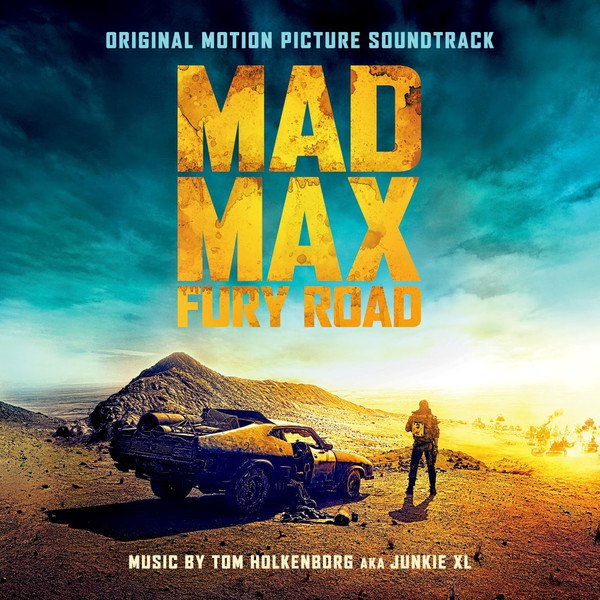 Junkie XL - Mad Max Fury Road