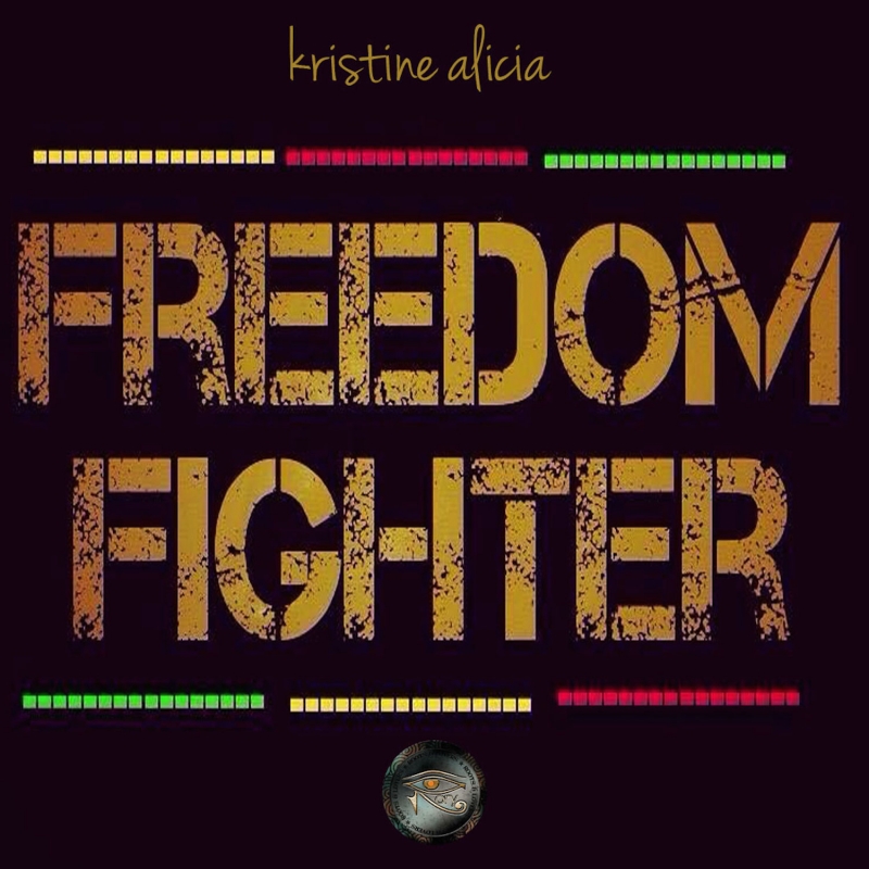 Kristine Alicia - Freedom Fighter
