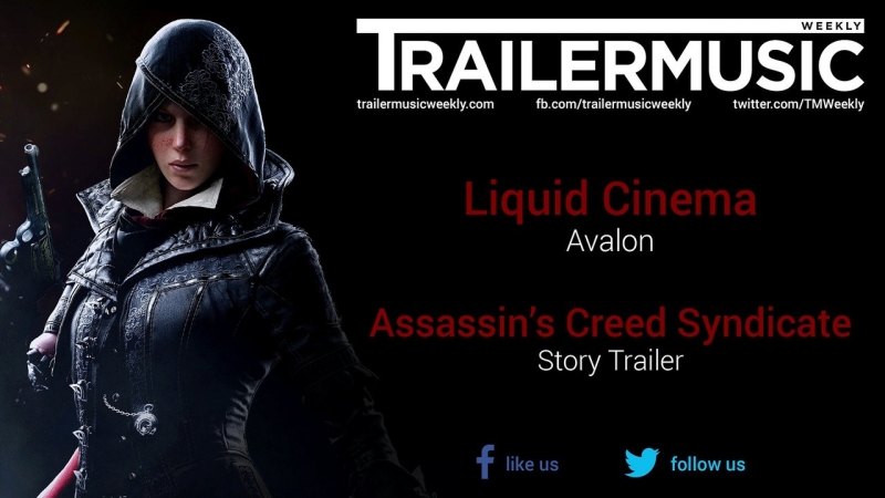 Avalon [OST Assassin's Creed Syndicate] 2 часть сюжетного трейлера