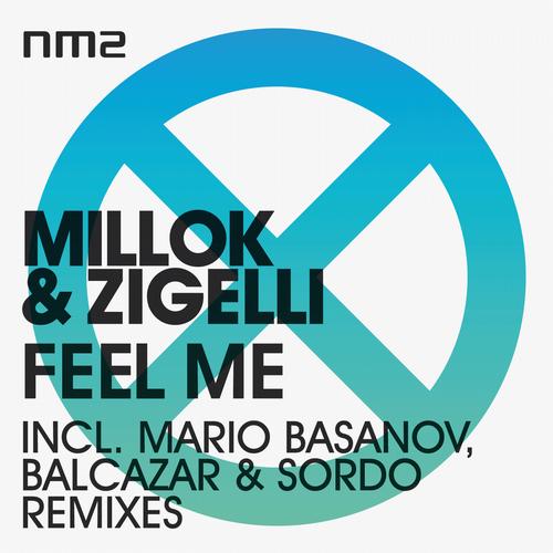 Millok, Zigelli - Feel Me Mario Basanov Remix