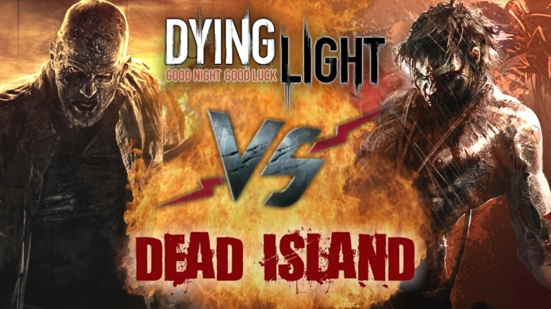MORIS - 2)12)Dying Light vs. Dead Island