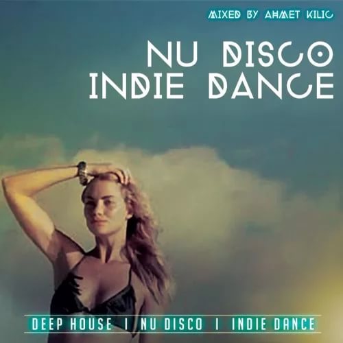 Музыка для игры в покер - AHMET KILIC - NU DISCO / INDIE DANCE SET 2