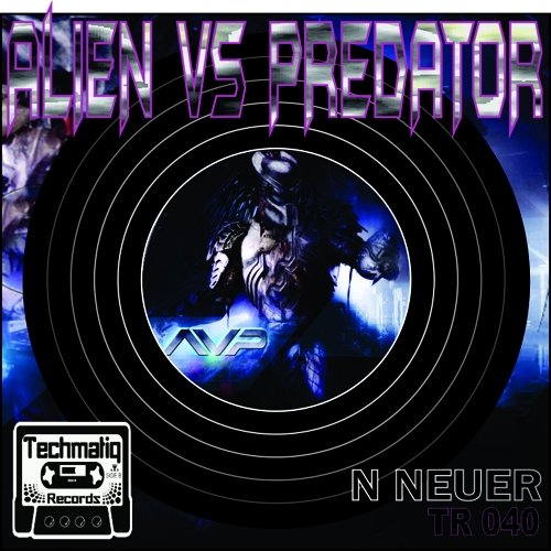 N Neuer - Aliens Vs Predator Krestovsky Remix Promo Cut [Techmatiq Records]