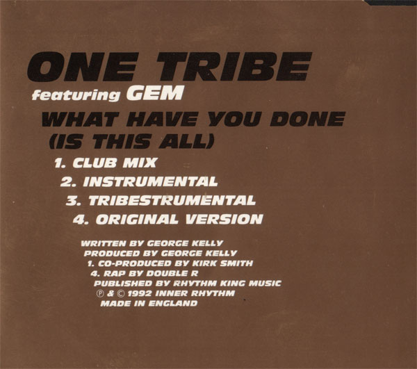 One Tribe feat. Gem - What Have You Done Club Mix