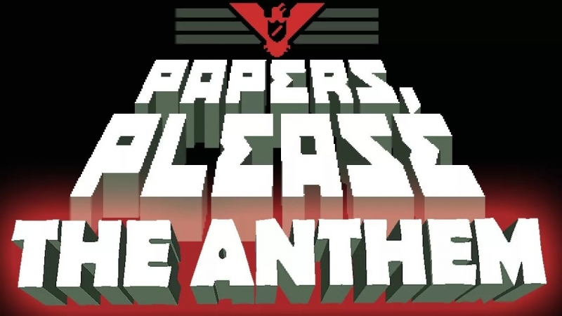 Papers Please - Victory Theme