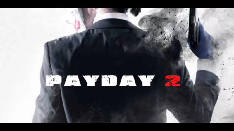 Pay Day 2 - OST PayDay 2