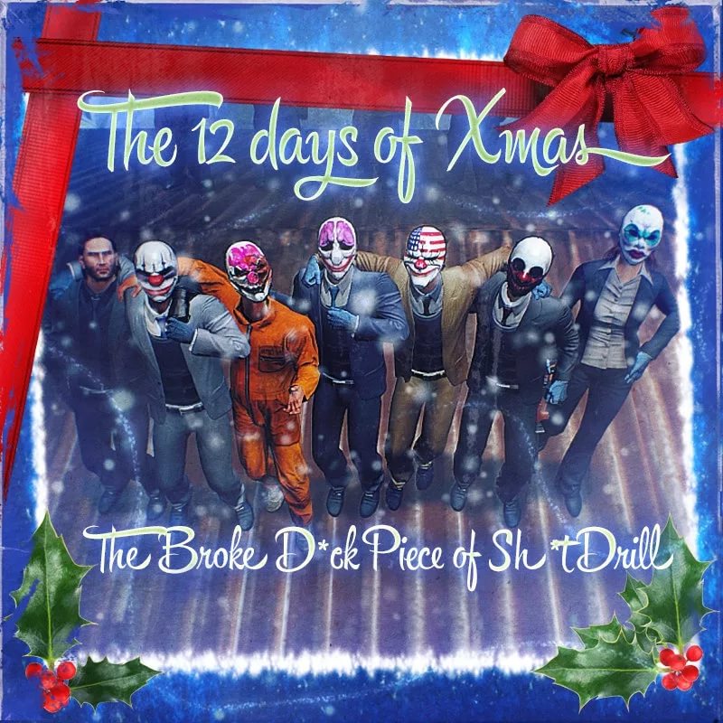PAYDAY 2 Chrisas OST - The 12 Days of Xmas