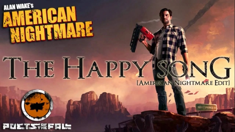 Poets Of The Fall - The Happy Song OST Alan Wake - American Nighare