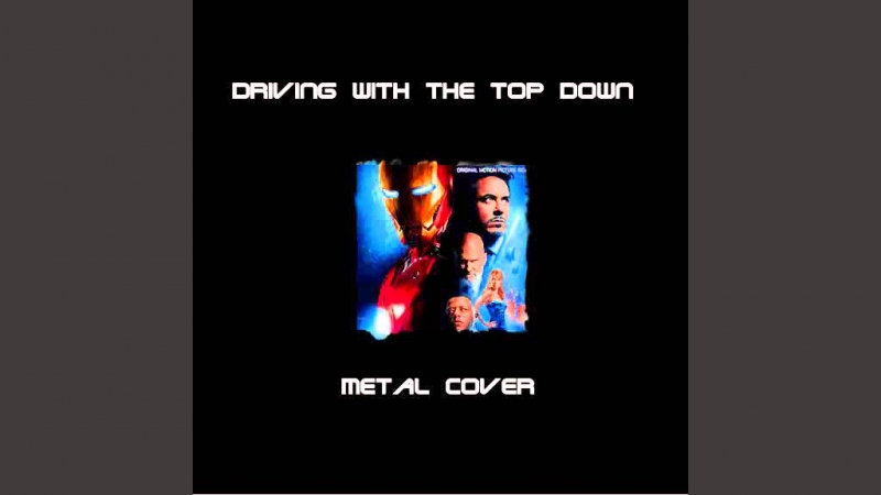 Driving With The Top Down- IRON MAN Соундтрек "Железный человек"