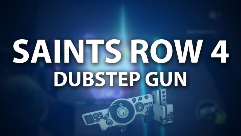Saints Row 4 - Dubstep Gun 1