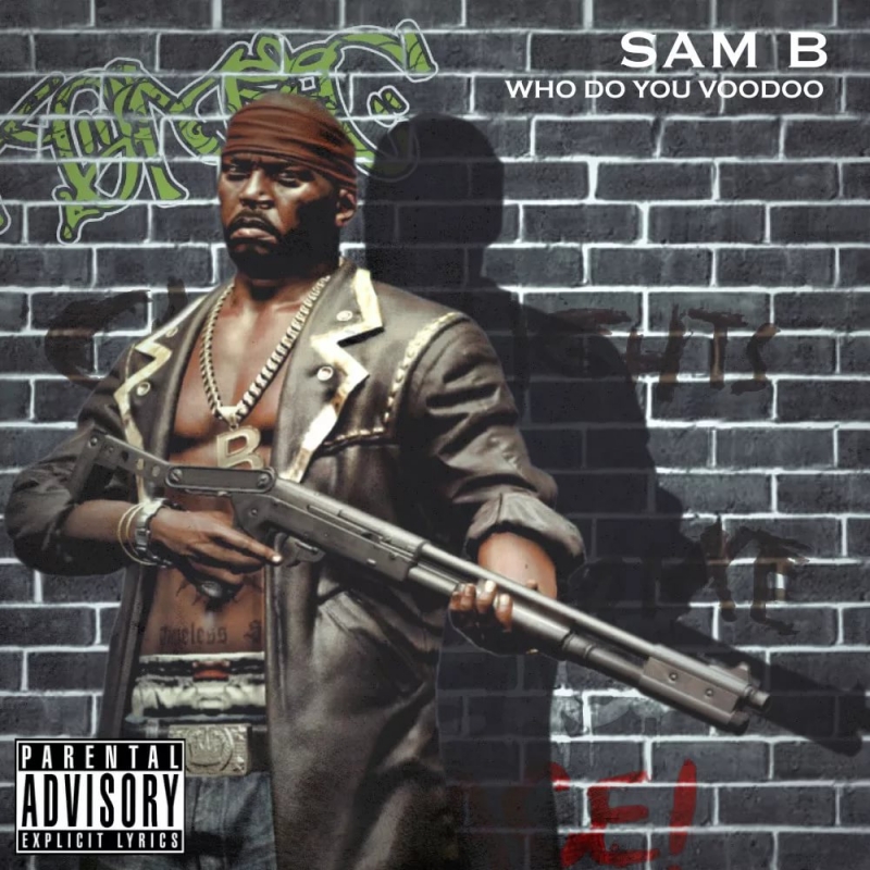 SAM B - WHO DO YOU VOODOO